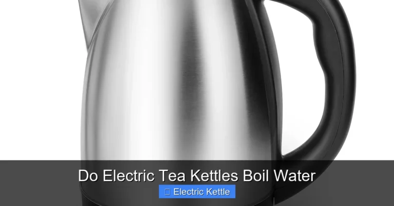 Do Electric Tea Kettles Boil Water