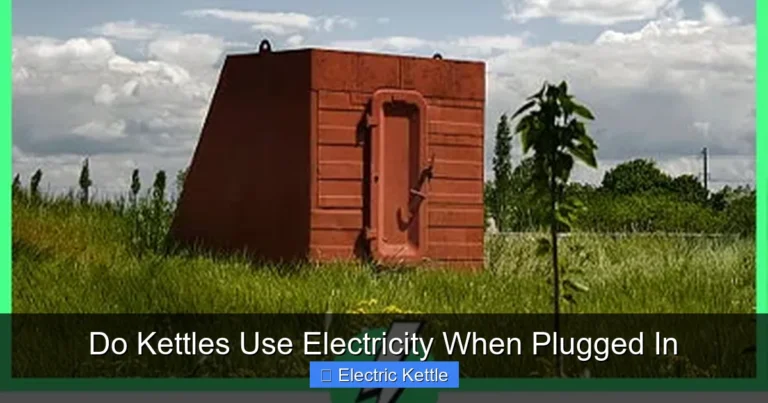 Do Kettles Use Electricity When Plugged In