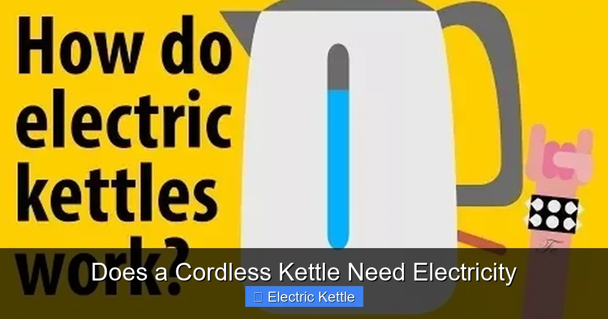 Does a Cordless Kettle Need Electricity