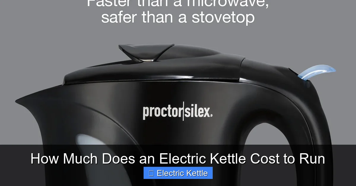 How Much Does an Electric Kettle Cost to Run