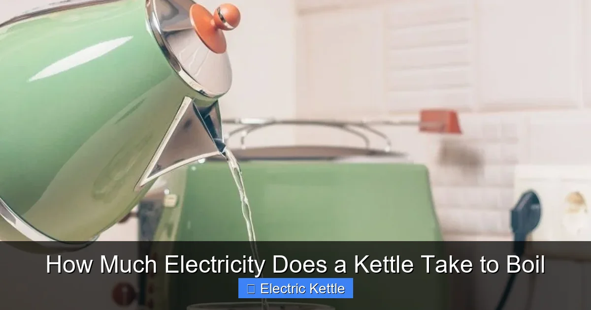 How Much Electricity Does a Kettle Take to Boil