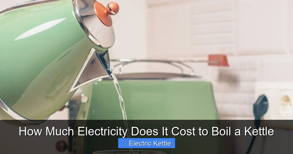How Much Electricity Does It Cost to Boil a Kettle