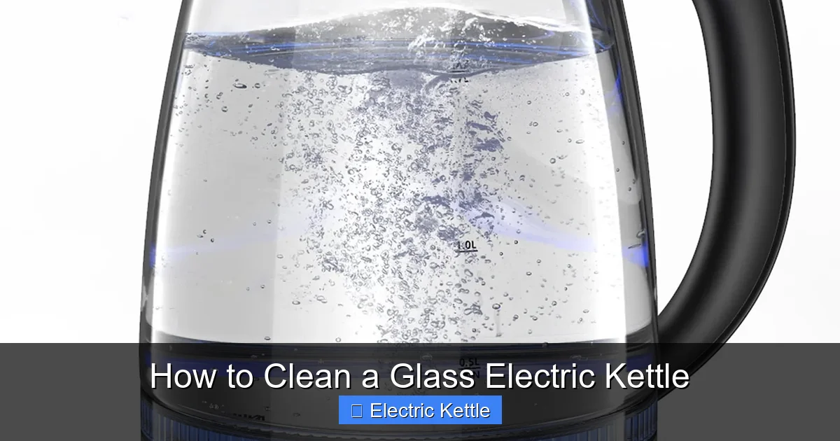 How to Clean a Glass Electric Kettle