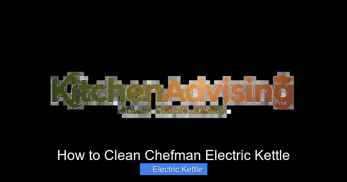 How to Clean Chefman Electric Kettle