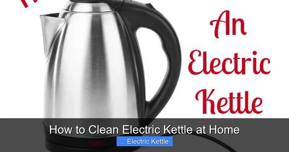 How to Clean Electric Kettle at Home