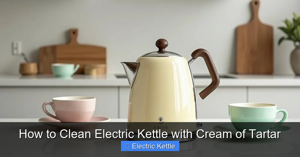 How to Clean Electric Kettle with Cream of Tartar