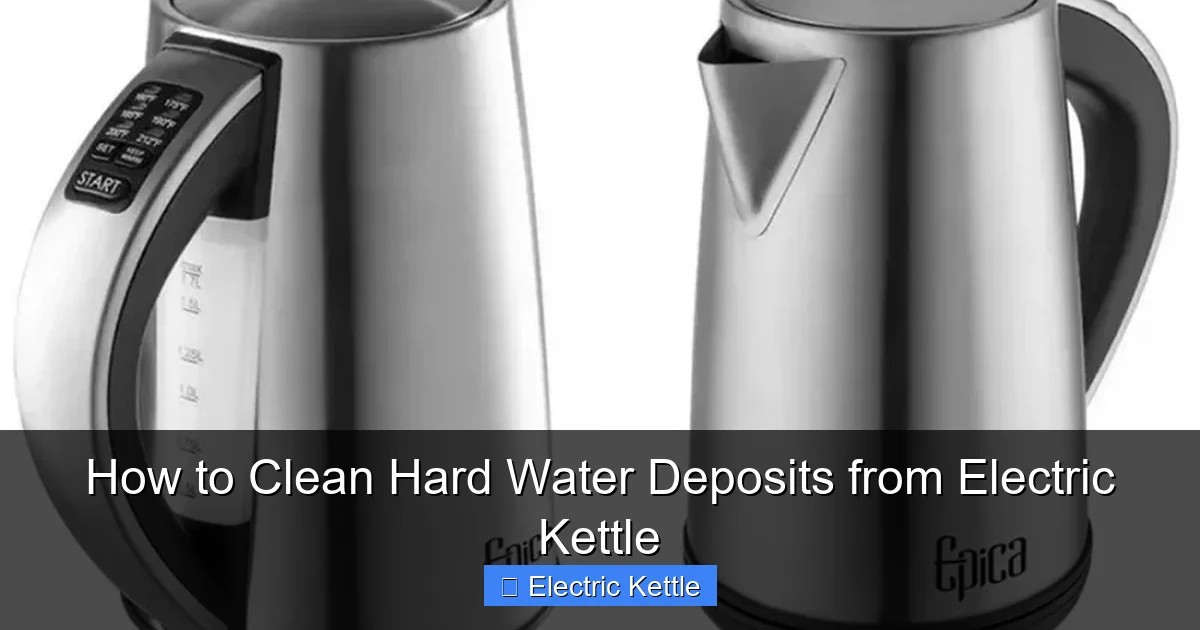 How to Clean Hard Water Deposits from Electric Kettle