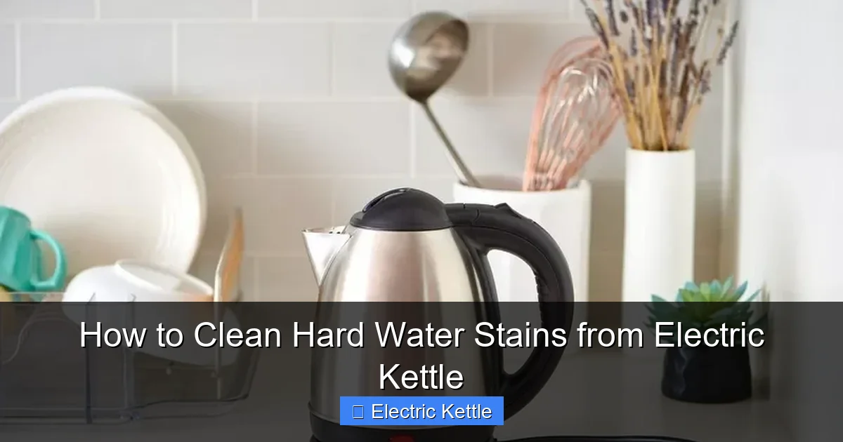 How to Clean Hard Water Stains from Electric Kettle