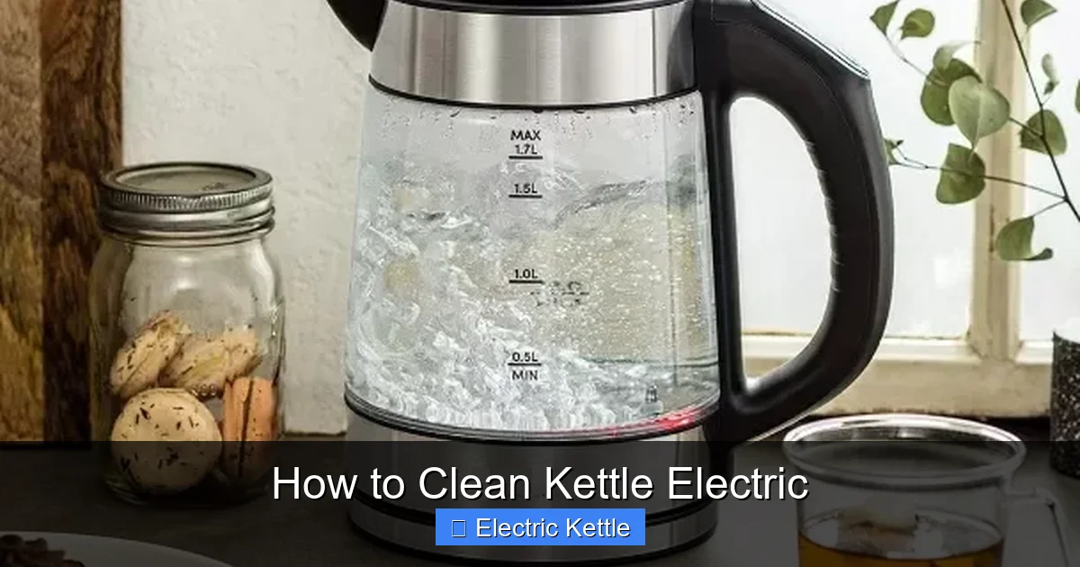 How to Clean Kettle Electric