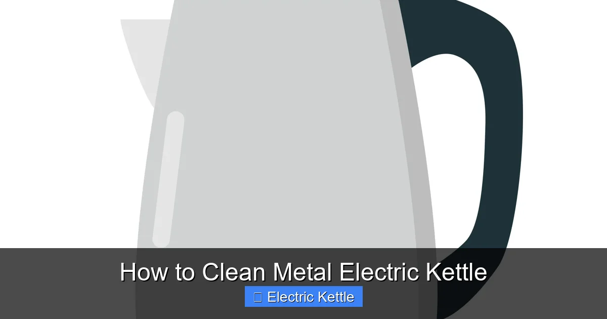How to Clean Metal Electric Kettle