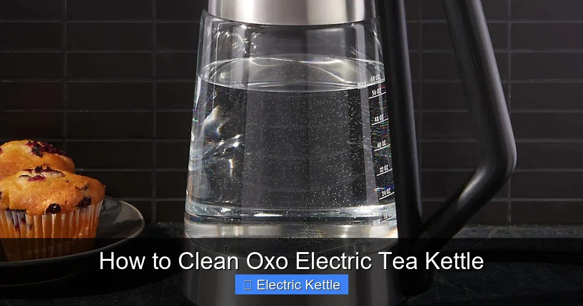 How to Clean Oxo Electric Tea Kettle
