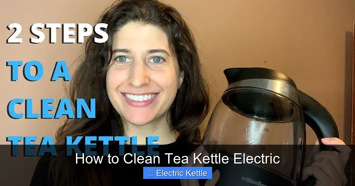 How to Clean Tea Kettle Electric