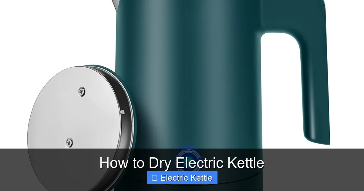 How to Dry Electric Kettle
