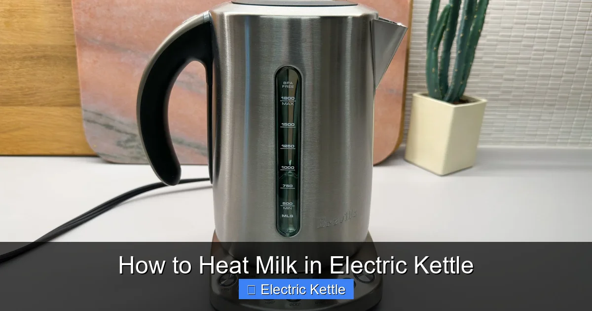 How to Heat Milk in Electric Kettle