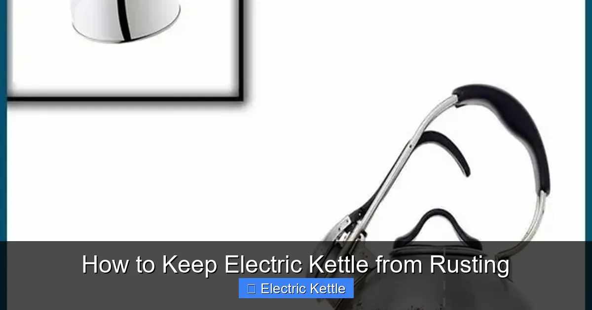 How to Keep Electric Kettle from Rusting
