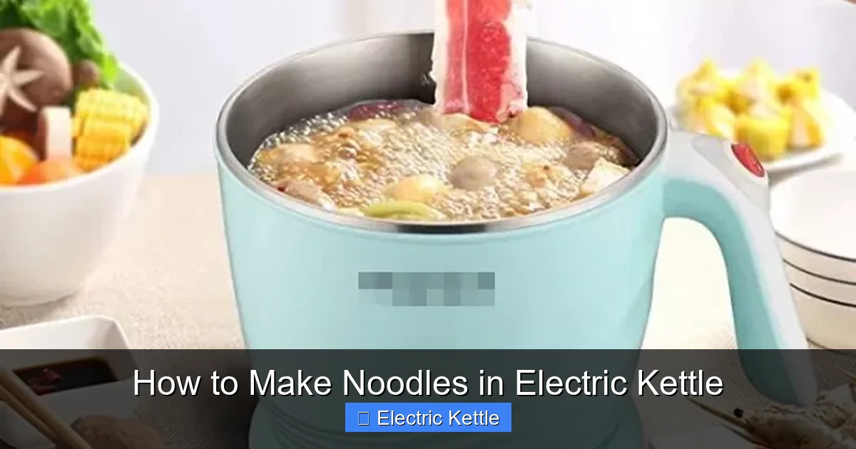 How to Make Noodles in Electric Kettle