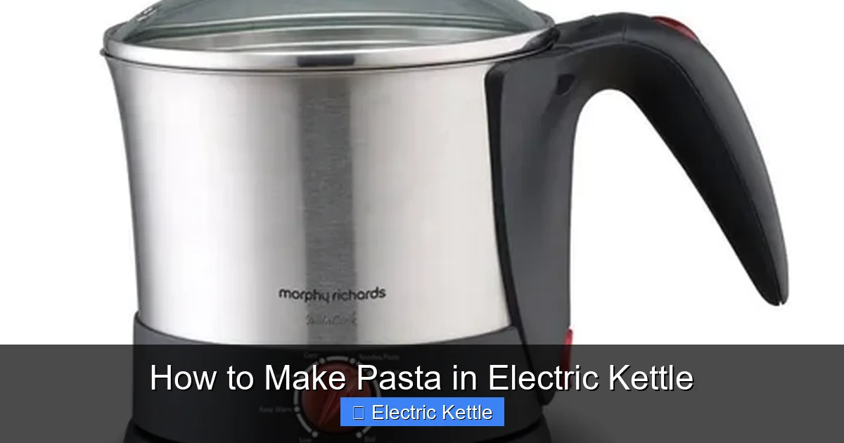 How to Make Pasta in Electric Kettle
