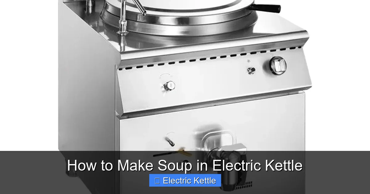 How to Make Soup in Electric Kettle