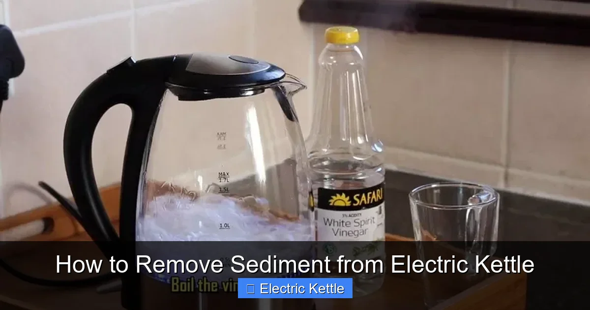 How to Remove Sediment from Electric Kettle