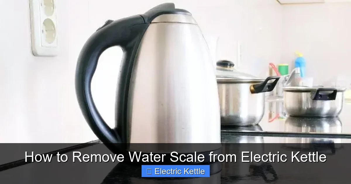 How to Remove Water Scale from Electric Kettle