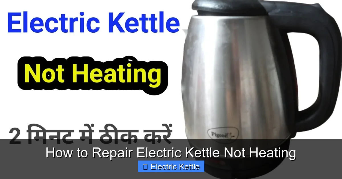 How to Repair Electric Kettle Not Heating