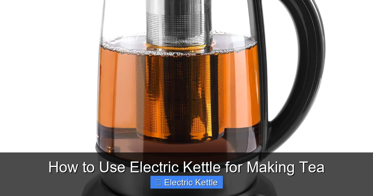 How to Use Electric Kettle for Making Tea