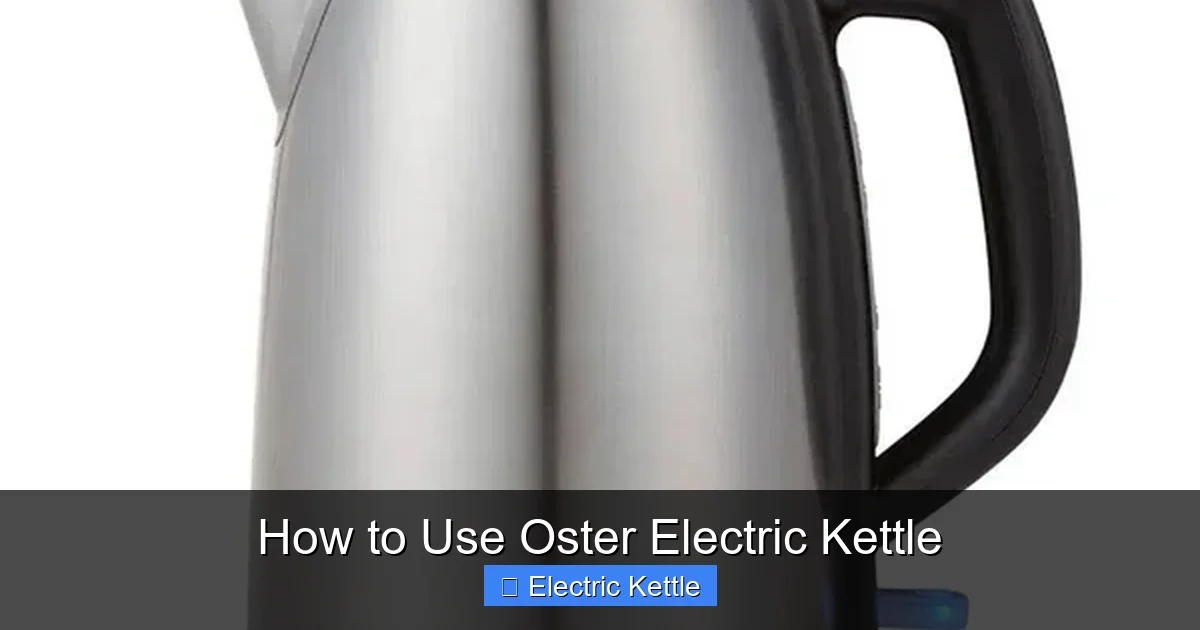 How to Use Oster Electric Kettle