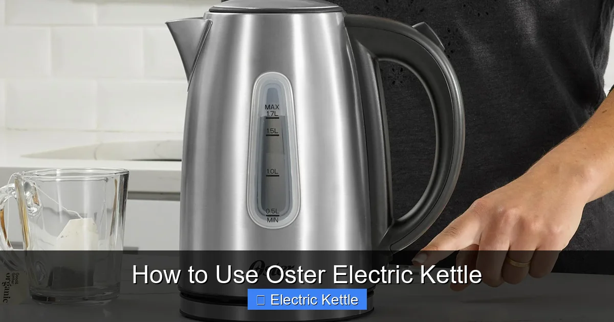 How to Use Oster Electric Kettle