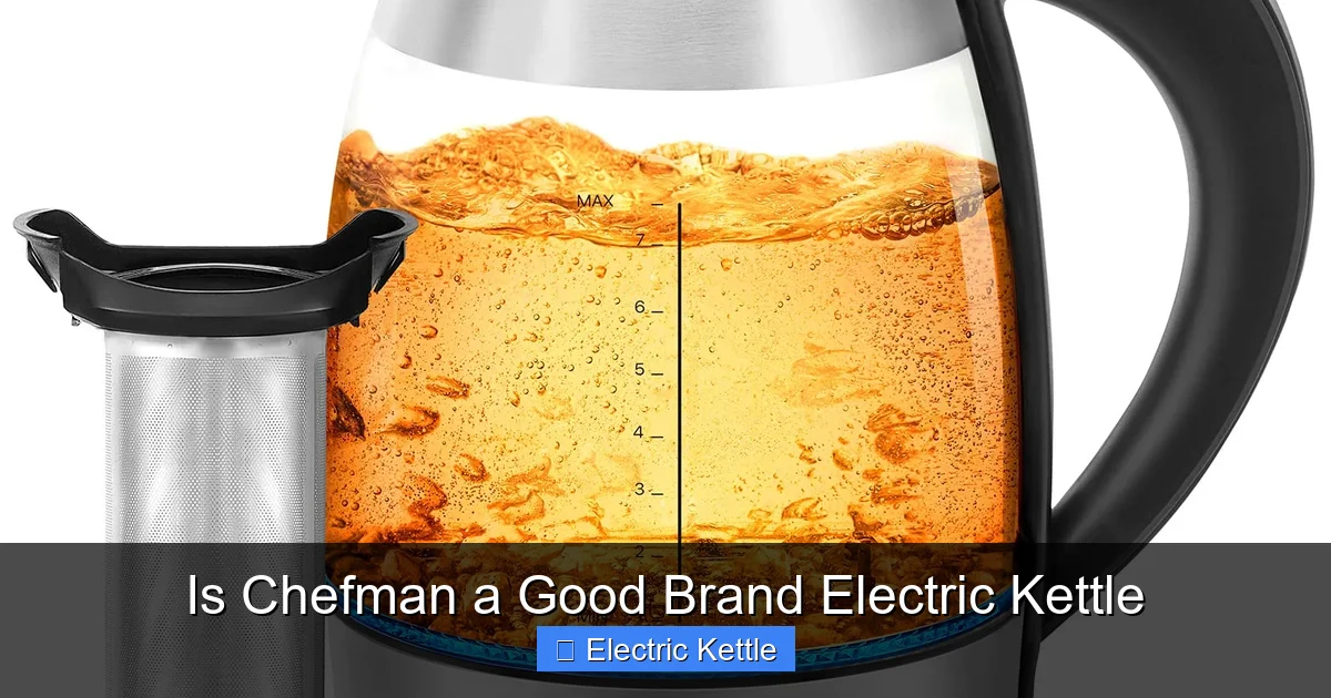 Is Chefman a Good Brand Electric Kettle