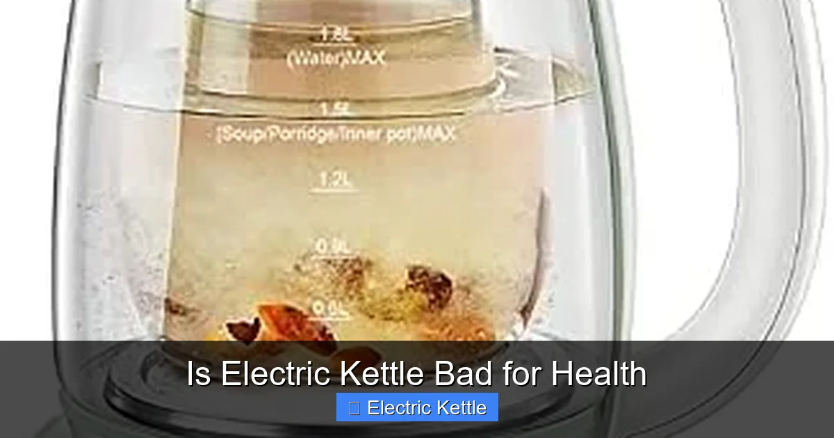 Is Electric Kettle Bad for Health