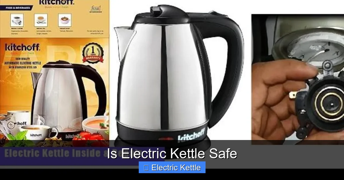 Is Electric Kettle Safe