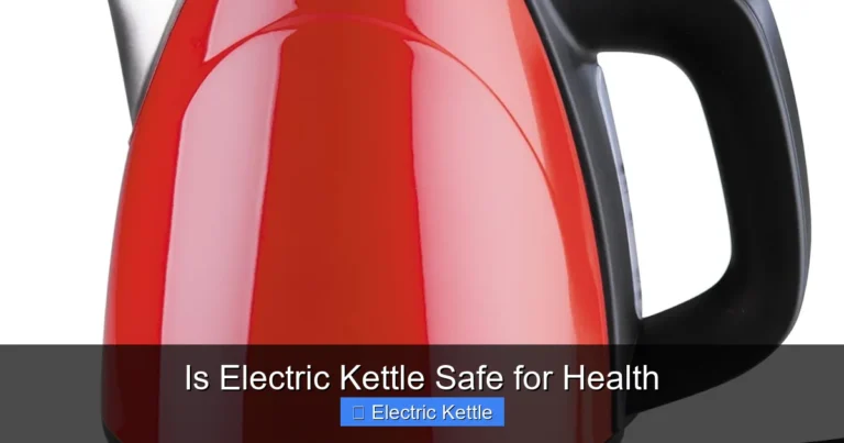 Is Electric Kettle Safe for Health