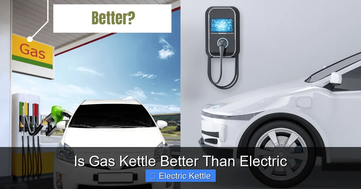 Is Gas Kettle Better Than Electric
