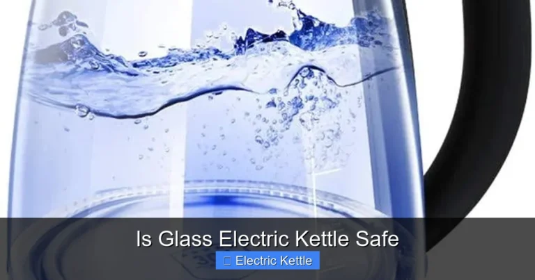 Is Glass Electric Kettle Safe