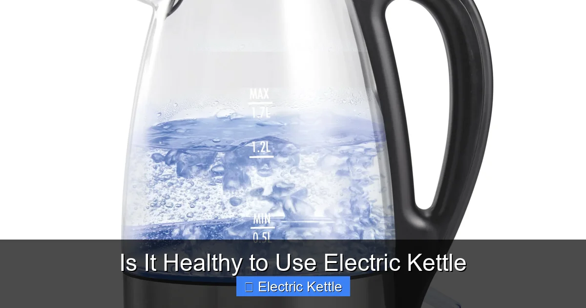 Is It Healthy to Use Electric Kettle
