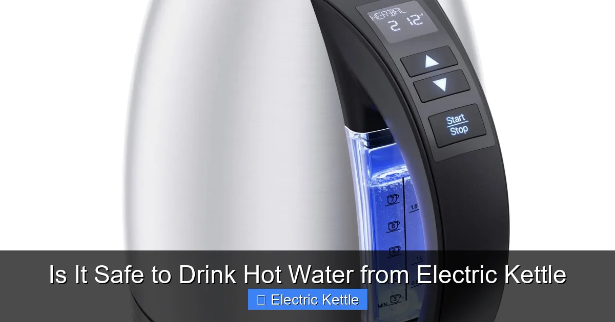 Is It Safe to Drink Hot Water from Electric Kettle