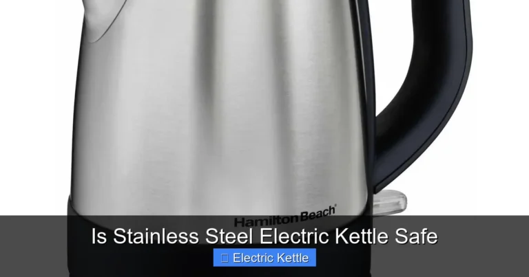 Is Stainless Steel Electric Kettle Safe