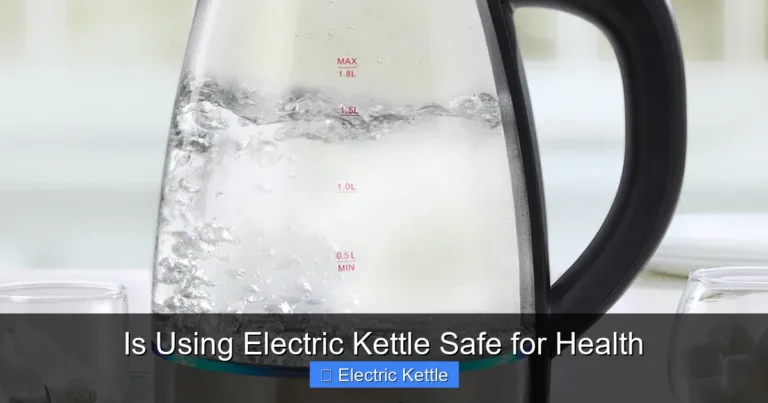 Is Using Electric Kettle Safe for Health