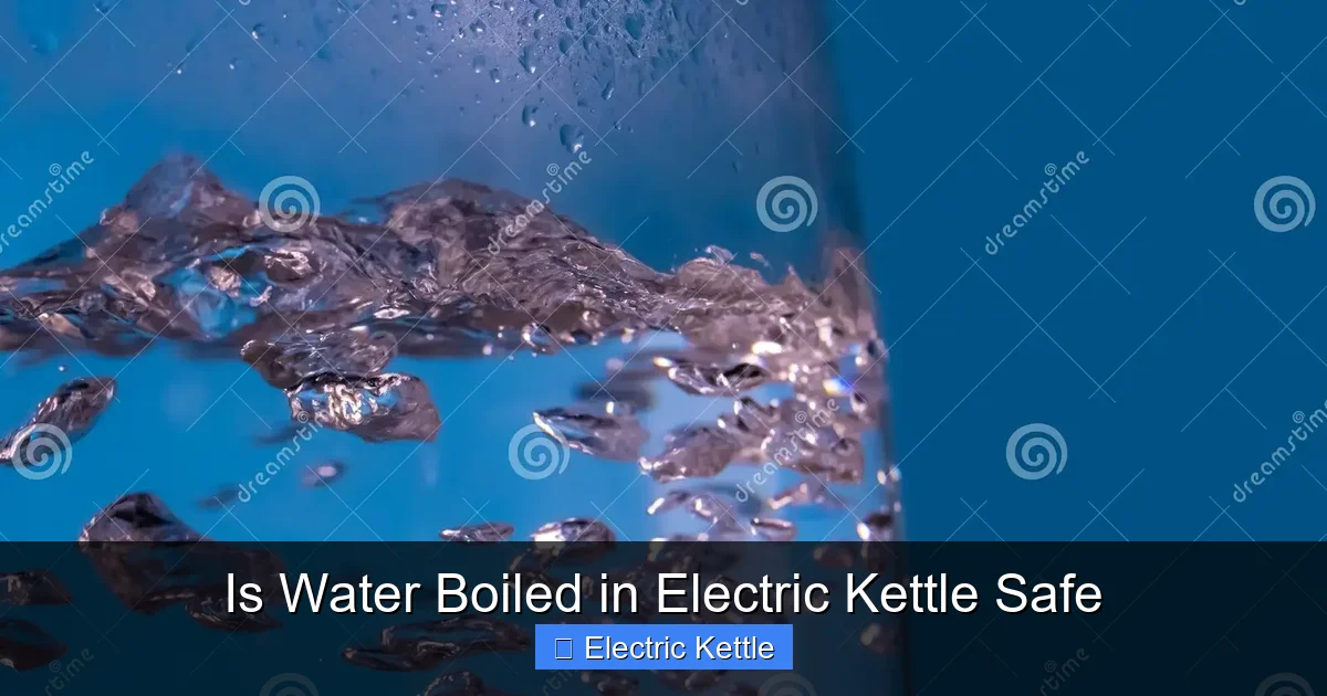 Is Water Boiled in Electric Kettle Safe