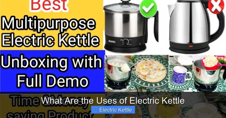 What Are the Uses of Electric Kettle