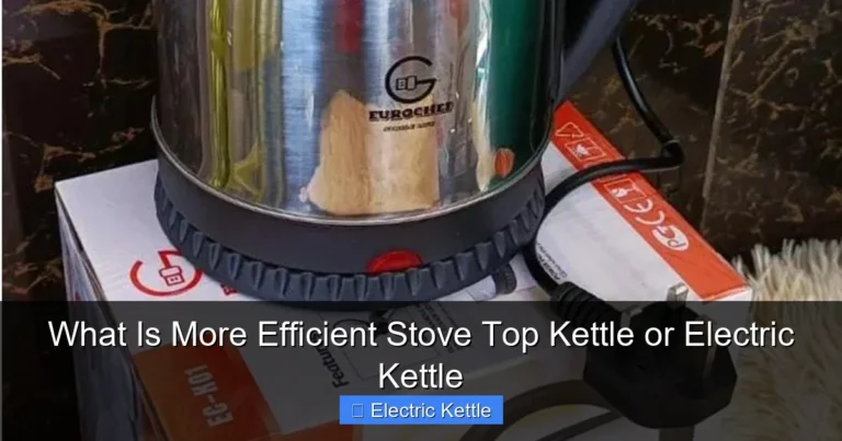 What Is More Efficient Stove Top Kettle or Electric Kettle