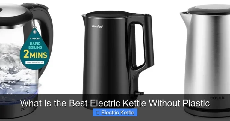 What Is the Best Electric Kettle Without Plastic