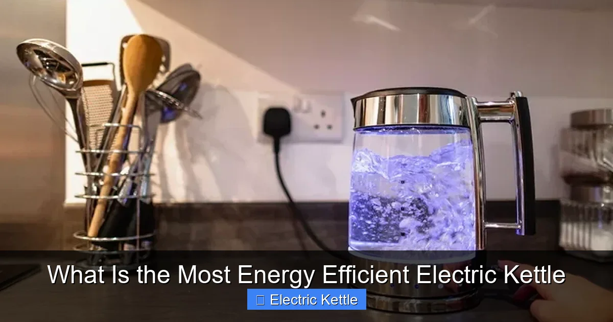 What Is the Most Energy Efficient Electric Kettle