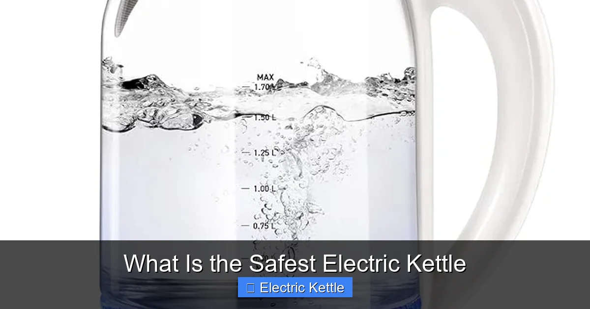 What Is the Safest Electric Kettle