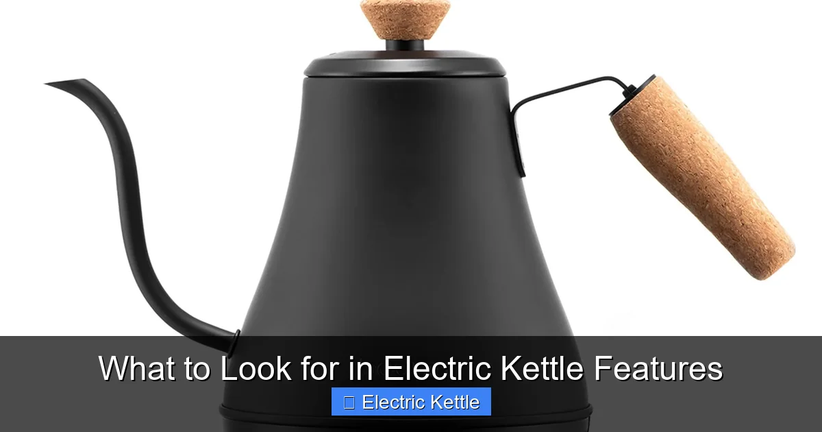 What to Look for in Electric Kettle Features