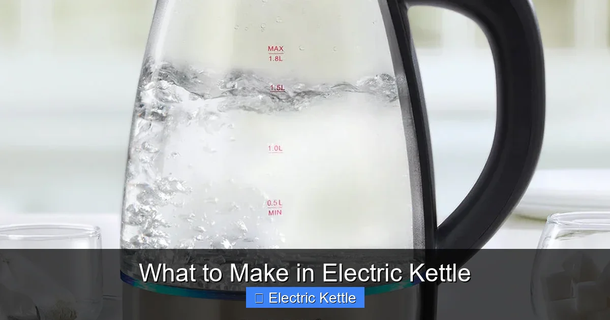 What to Make in Electric Kettle