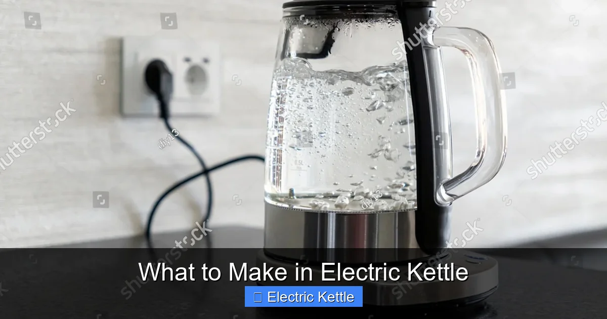 What to Make in Electric Kettle