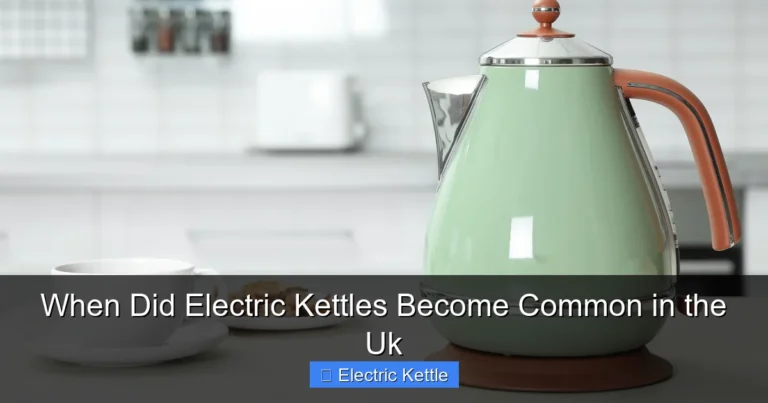 When Did Electric Kettles Become Common in the Uk
