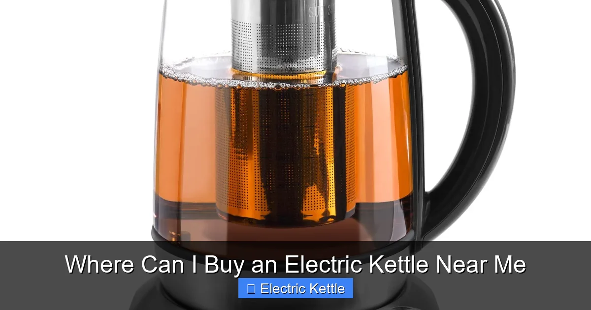 Where Can I Buy an Electric Kettle Near Me