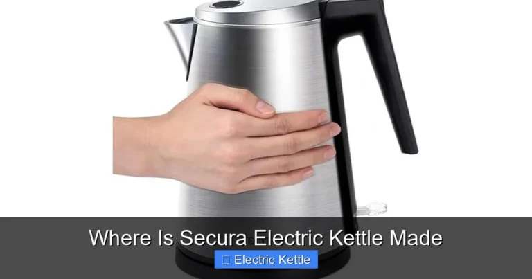Where Is Secura Electric Kettle Made